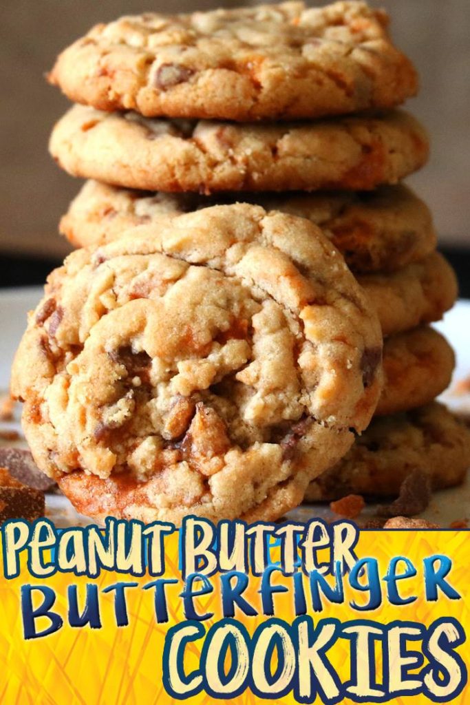 Peanut Butter Butterfinger Cookies