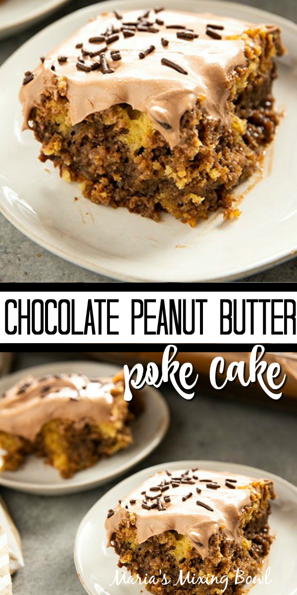 Chocolate Peanut Butter Poke Cake 