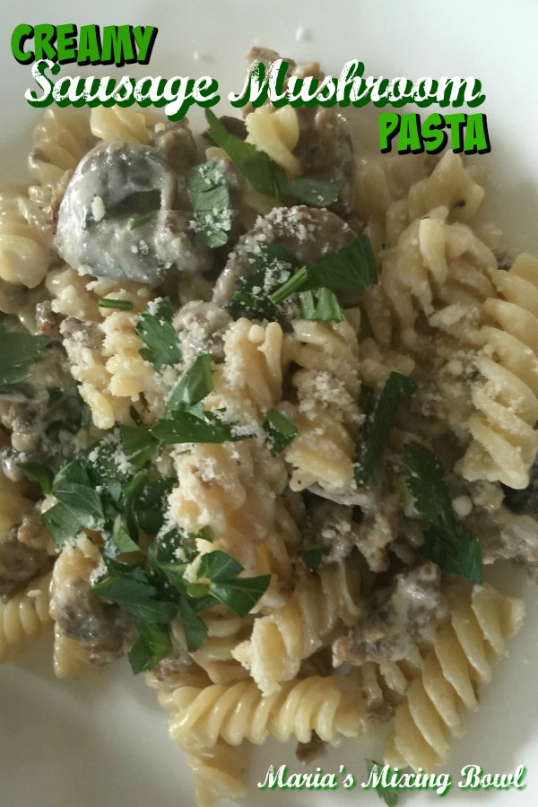 Creamy Sausage and Mushroom Pasta