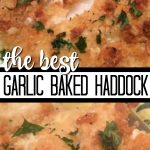 Garlic Baked Haddock
