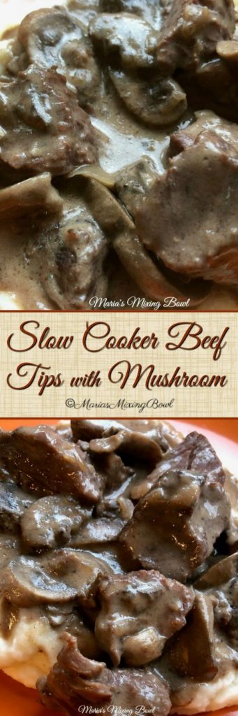 Slow Cooker Beef Tips With Mushroom Maria S Mixing Bowl