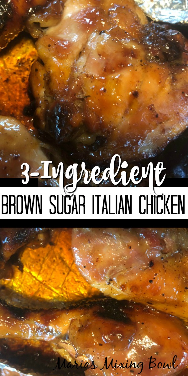 3-Ingredient Brown Sugar Italian Chicken 3-Ingredient Brown Sugar Italian Chicken