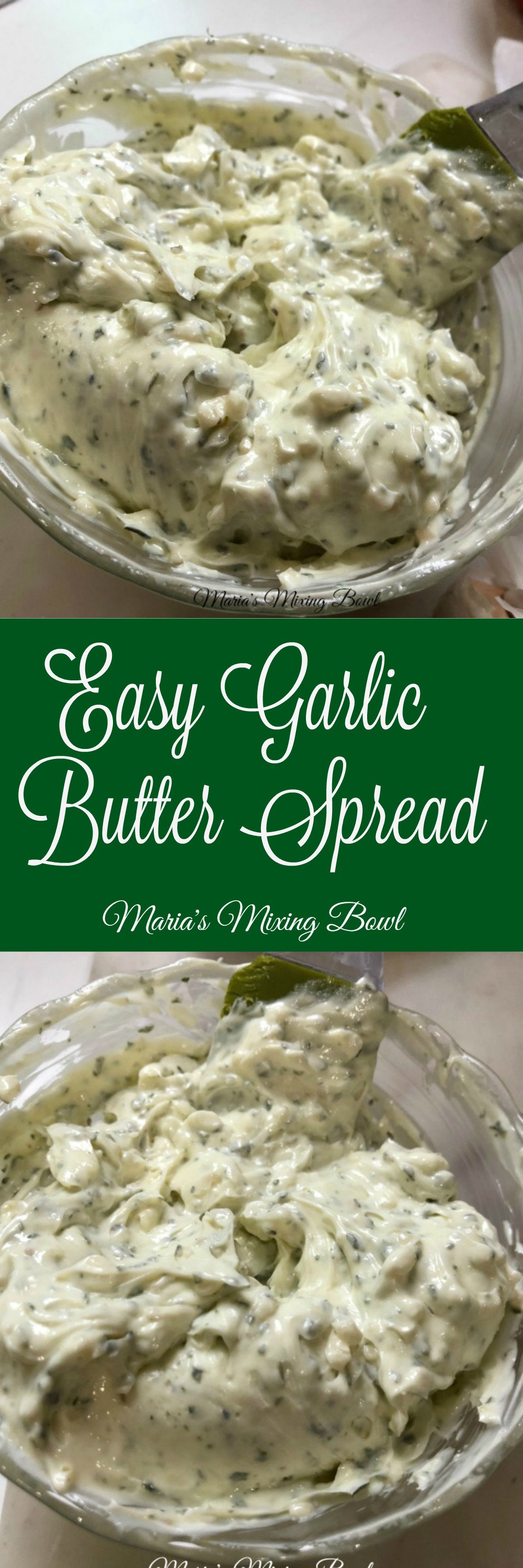 Easy Garlic Butter Spread Maria's Mixing Bowl