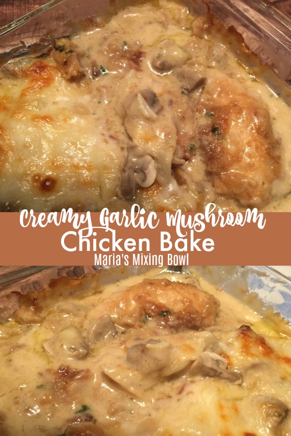 Creamy Garlic Mushroom Chicken Bake