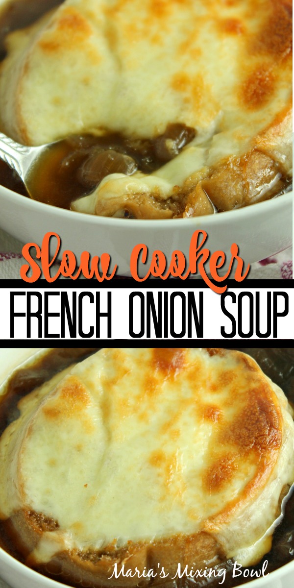 Slow Cooker French Onion Soup Collage of slow cooker french onion soup with spoon in white bowl at top and soup in white bowl at bottom