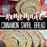 Homemade Cinnamon Swirl Bread
