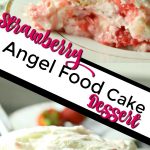 Strawberry Angel Food Cake Dessert