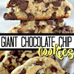 Giant Chocolate Chip Cookies
