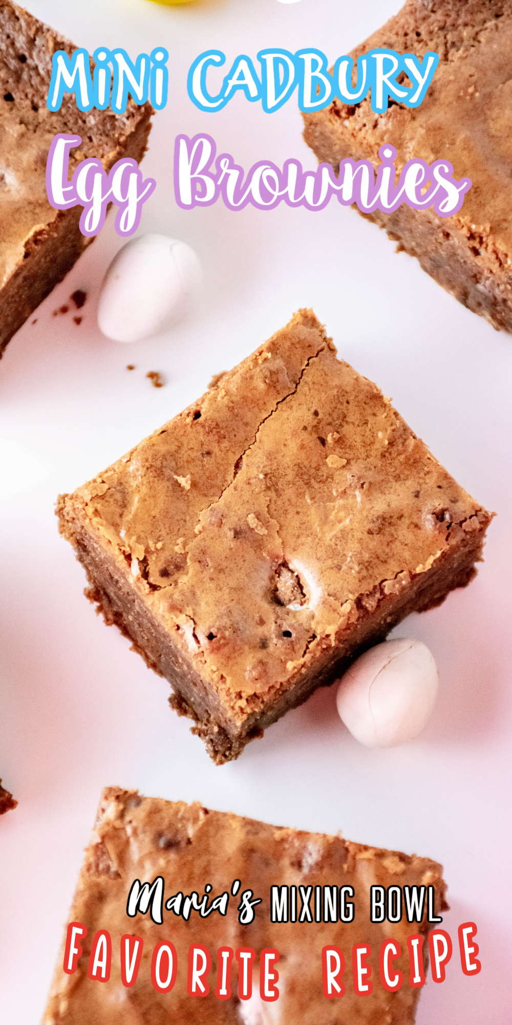 Mini Cadbury Egg Brownies - Maria's Mixing Bowl