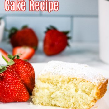 Lazy Cake Recipe on white plate with strawberries