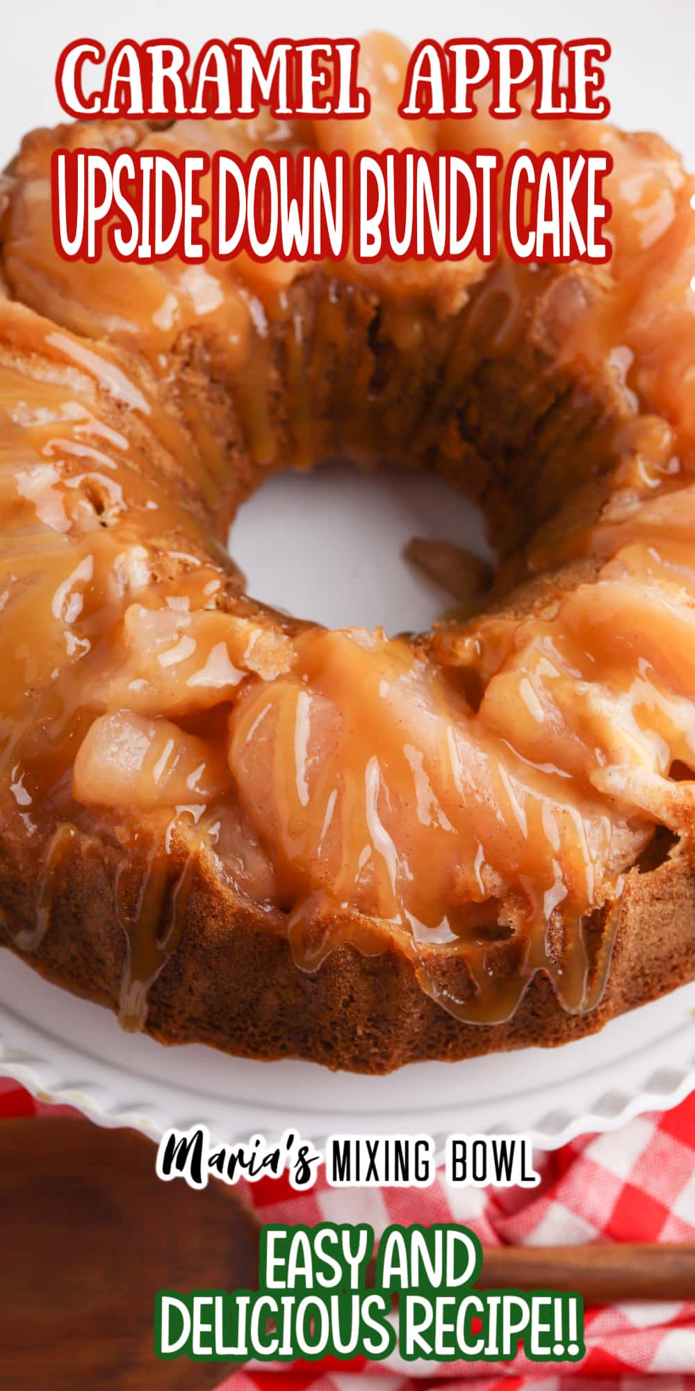 birds eye image of the caramel apple upside down bundt cake on a white cake plate with the name in text