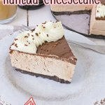 slice of no bake kahlua cheesecake on a white plate with gold rim with the name in text