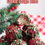 christmas no bake cookie dough bites stacked in a pyramid with the name in text