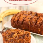 slice of chocolate chip banana bread on a white plate with the name in text for pinterest