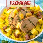 slow cooker pineapple pork on a bed of yellow rice