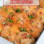 baked cheddar bacon ranch biscuits in a white casserole dish