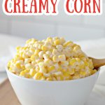bowl filled with slow cooker creamy corn.