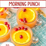 glass mug full of christmas morning punch.