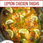 cooked lemon chicken thighs in the slow cooker.