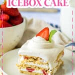 slice of strawberry icebox cake on a small plate.