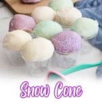 snow cone truffles in small plastic cups.
