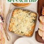 Casserole dish full of baked spinach dip.