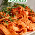 Large serving platter full of Italian drunken noodles.