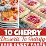 Collage image of cherry dessert recipes.