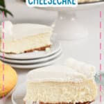 Slice of lemon curd cheesecake on a white plate.