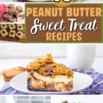 Collage of peanut butter sweet treats.