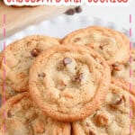 Butterscotch Chocolate Chip cookies on a serving platter.