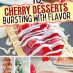 Collage of cherry dessert recipes.