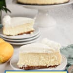Slice of lemon cheesecake on a plate.